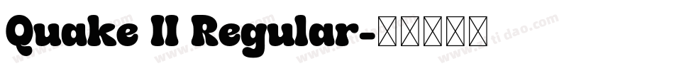 Quake II Regular字体转换
